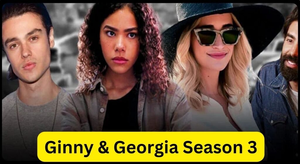 Ginny & Georgia Season 3 premier news