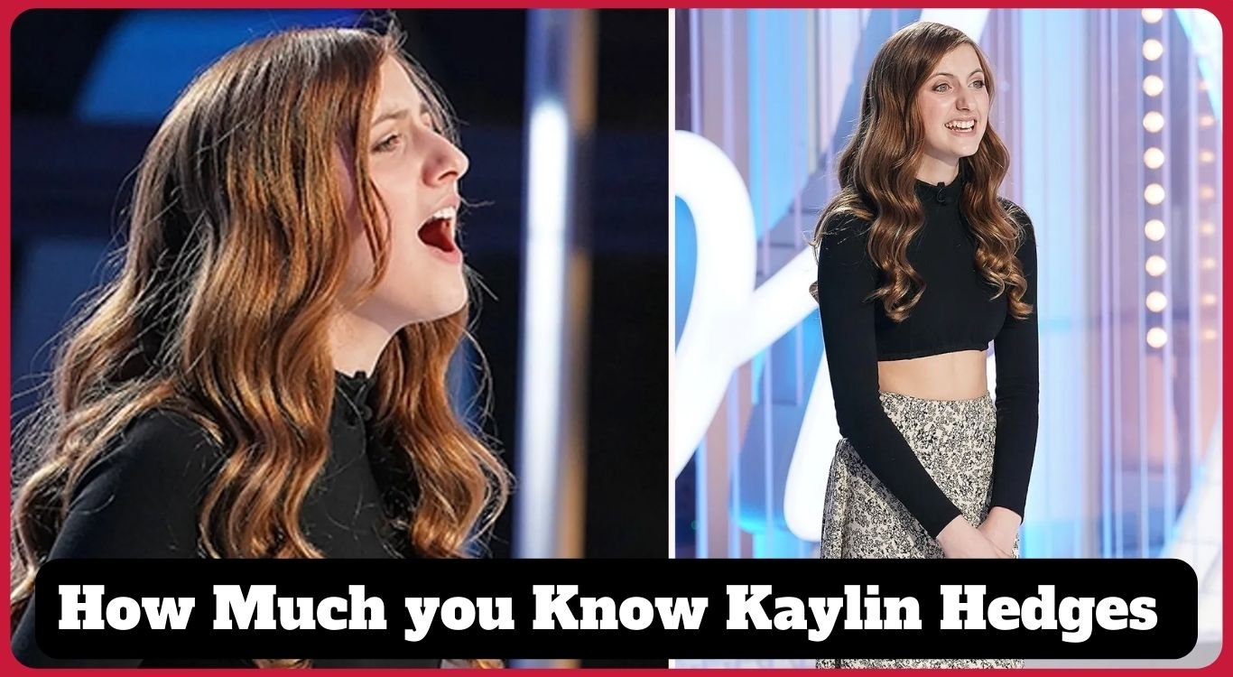 Meet the star Kaylin Hedges from American Idol Age, Net Worth, Bio