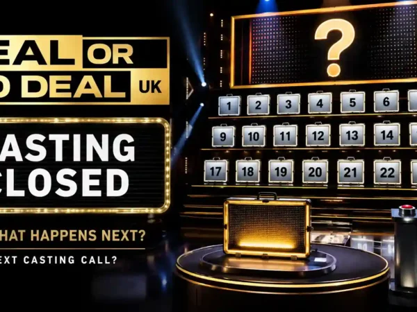 Deal or No Deal UK Auditions: How to Apply for the Next Series (2027 Casting Guide)
